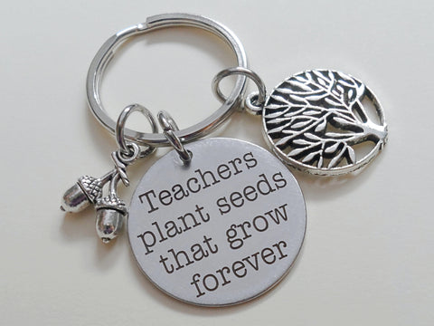 Teacher Appreciation Gifts • Small Tree & Seeds Keychain with Saying Disc "Teachers plant seeds that grow forever" by JewelryEveryday